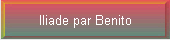 Iliade par Benito