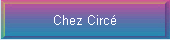 Chez Circ