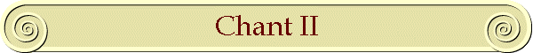 Chant II