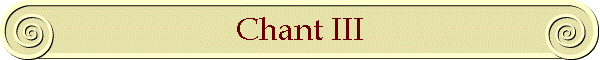 Chant III
