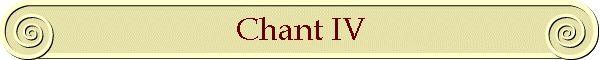 Chant IV