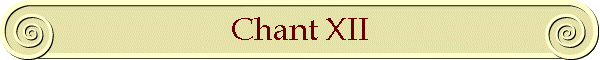 Chant XII