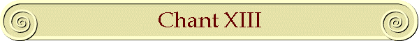 Chant XIII