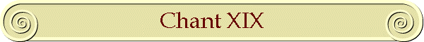 Chant XIX