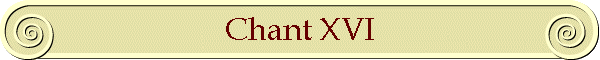 Chant XVI