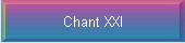 Chant XXI