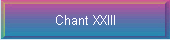 Chant XXIII