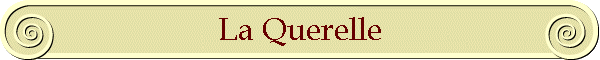 La Querelle