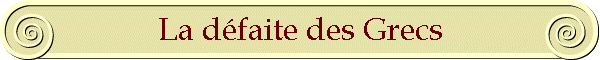 La dfaite des Grecs