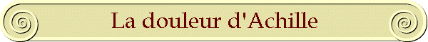La douleur d'Achille
