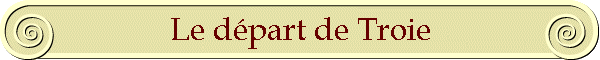 Le dpart de Troie