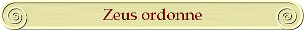 Zeus ordonne