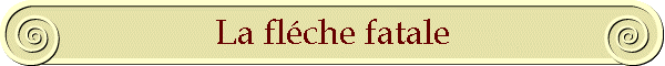 La flche fatale