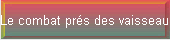 Le combat prs des vaisseaux