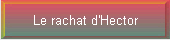 Le rachat d'Hector