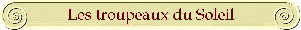 Les troupeaux du Soleil