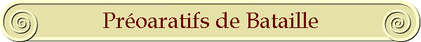 Proaratifs de Bataille