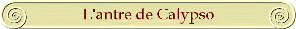 L'antre de Calypso