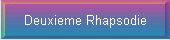 Deuxieme Rhapsodie