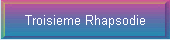 Troisieme Rhapsodie