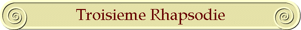 Troisieme Rhapsodie