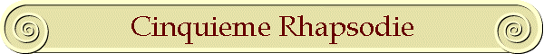 Cinquieme Rhapsodie
