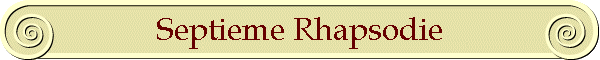Septieme Rhapsodie