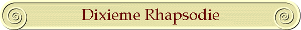 Dixieme Rhapsodie