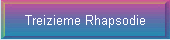 Treizieme Rhapsodie