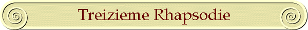 Treizieme Rhapsodie