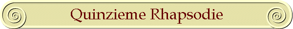 Quinzieme Rhapsodie