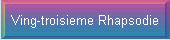Ving-troisieme Rhapsodie